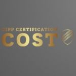 Maximizing Your CIPP Certification Investment: Understanding the Costs