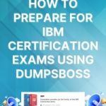 How DumpsBoss Supports Your IBM Certification Study Plan