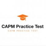 How CAPM Practice Tests Can Help You Pass Your Exam Quickly