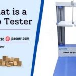 What is a Drop Tester and How Does It Work?