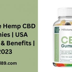 Hillstone Hemp CBD Gummies Reviews