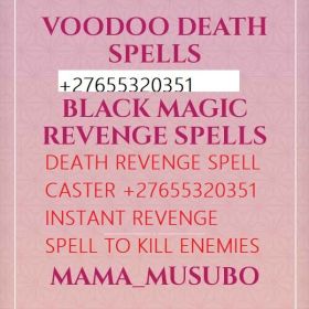 @@@+27655320351 SPIRITUAL DEATH SPELL / REVENGE SPELL CASTER POWERFUL LOST LOVE IN ahrain Kuwait Oman Qatar Saudi Arabia 