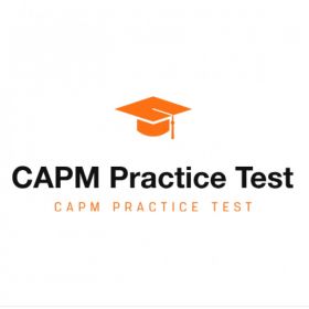 How CAPM Practice Tests Can Help You Pass Your Exam Quickly